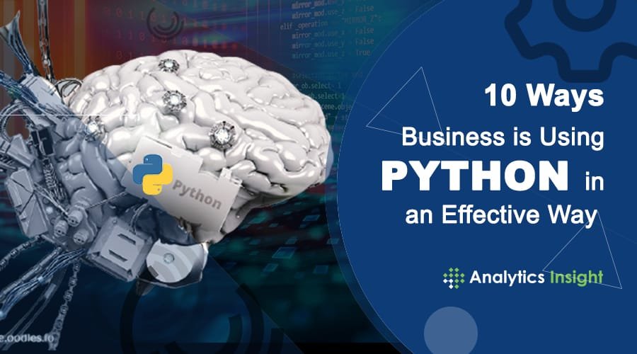 10 Ways Business is Using Python in an Effective Way